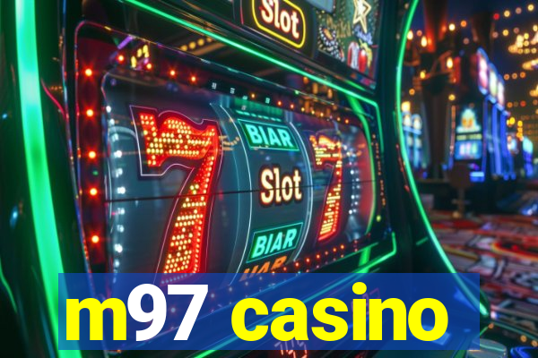 m97 casino